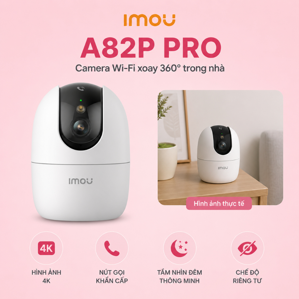 (TẶNG 2 QUÀ)Camera IMOU A82P PRO 4K WiFi Trong Nhà Xoay 360° 1 Chạm Thông Minh,Nhìn Đêm Thông Minh