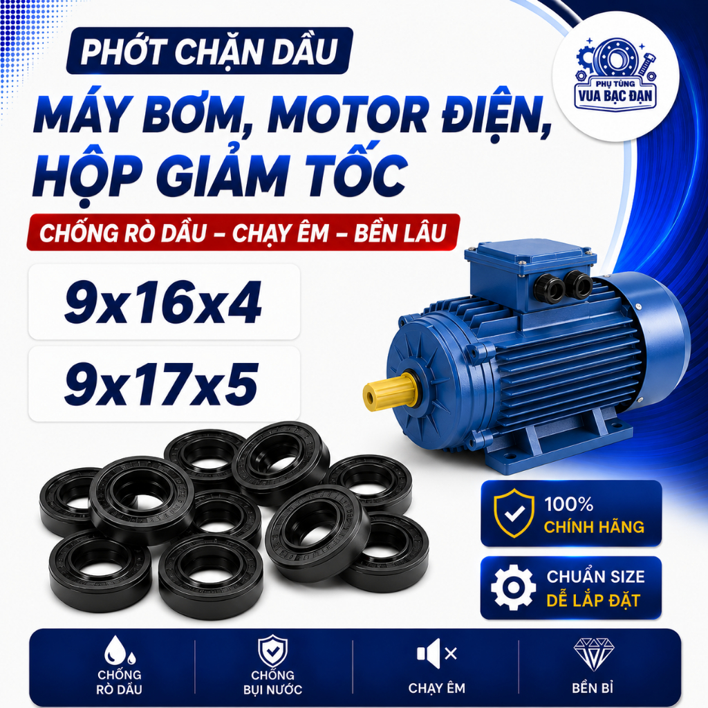 Phớt Chặn Dầu Trục 9x16x4 9x17x5 | Phớt Máy Bơm, Motor Điện, Hộp Giảm Tốc, Máy Công Nghiệp