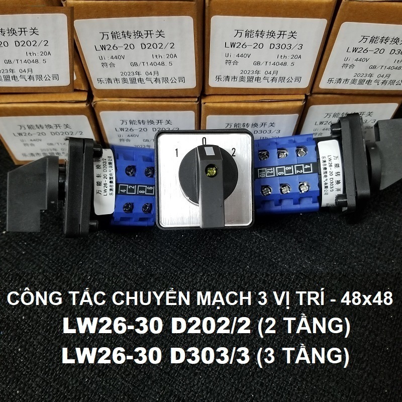 Chuyển mạch 3 vị trí 48x48 LW26-20 D202/2 (2 tầng) - LW26-20 D303/3 (3 tầng), Công tắc chuyển mạch