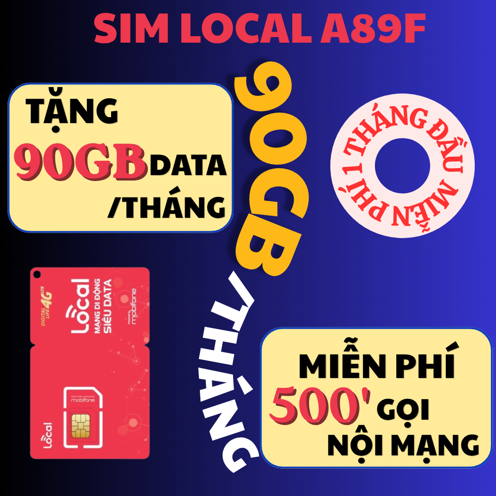 [ƯU ĐÃI DATA TẶNG PHÚT NGHE GỌI] SIM LOCAL MOBIFONE A89F TẶNG 90GB/THÁNG & 500 PHÚT NGHE GỌI | MIỄN 