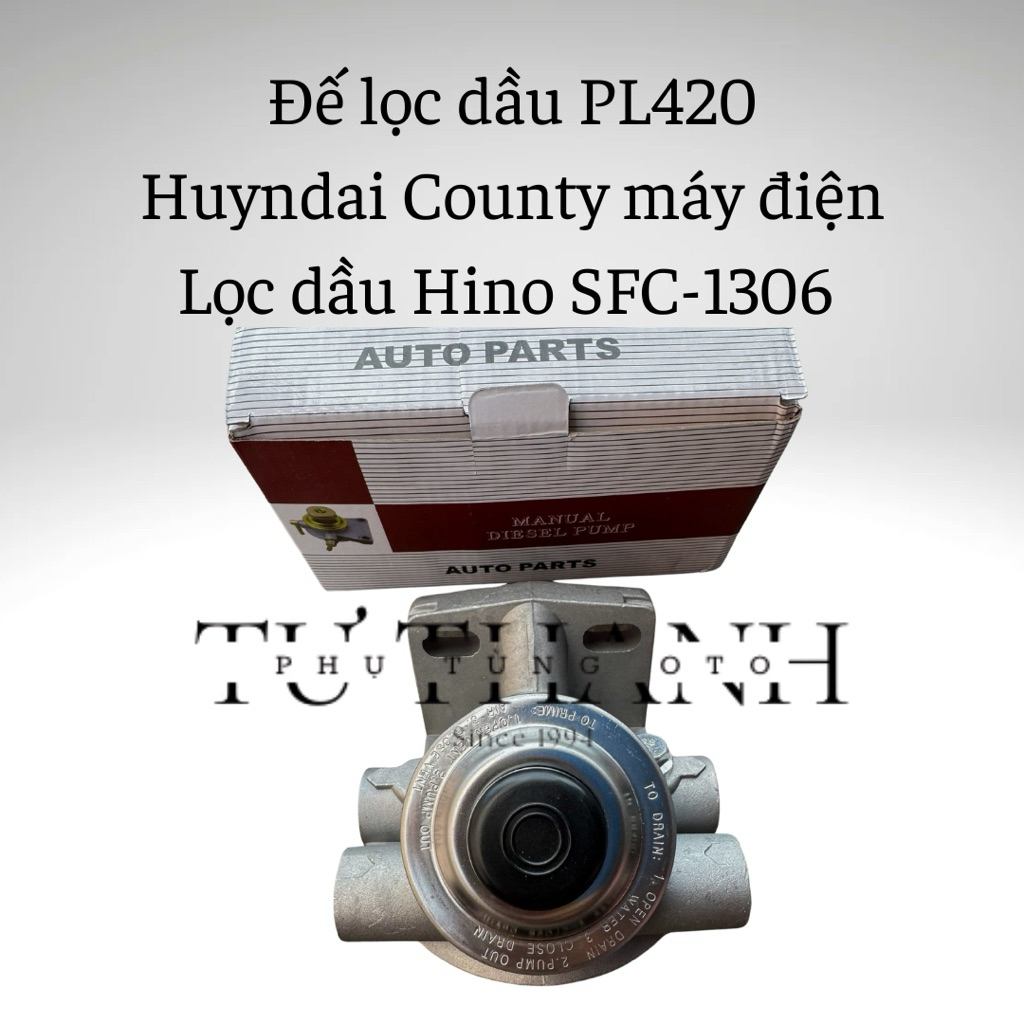 Đế lọc dầu PL420, Huyndai County máy điện, Hino, Howo