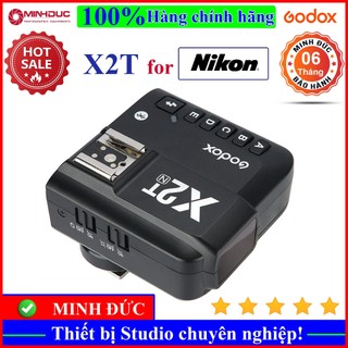 Trigger Godox X2T tích hợp TTL, HSS 1/8000s cho Nikon ( MINH ĐỨC )