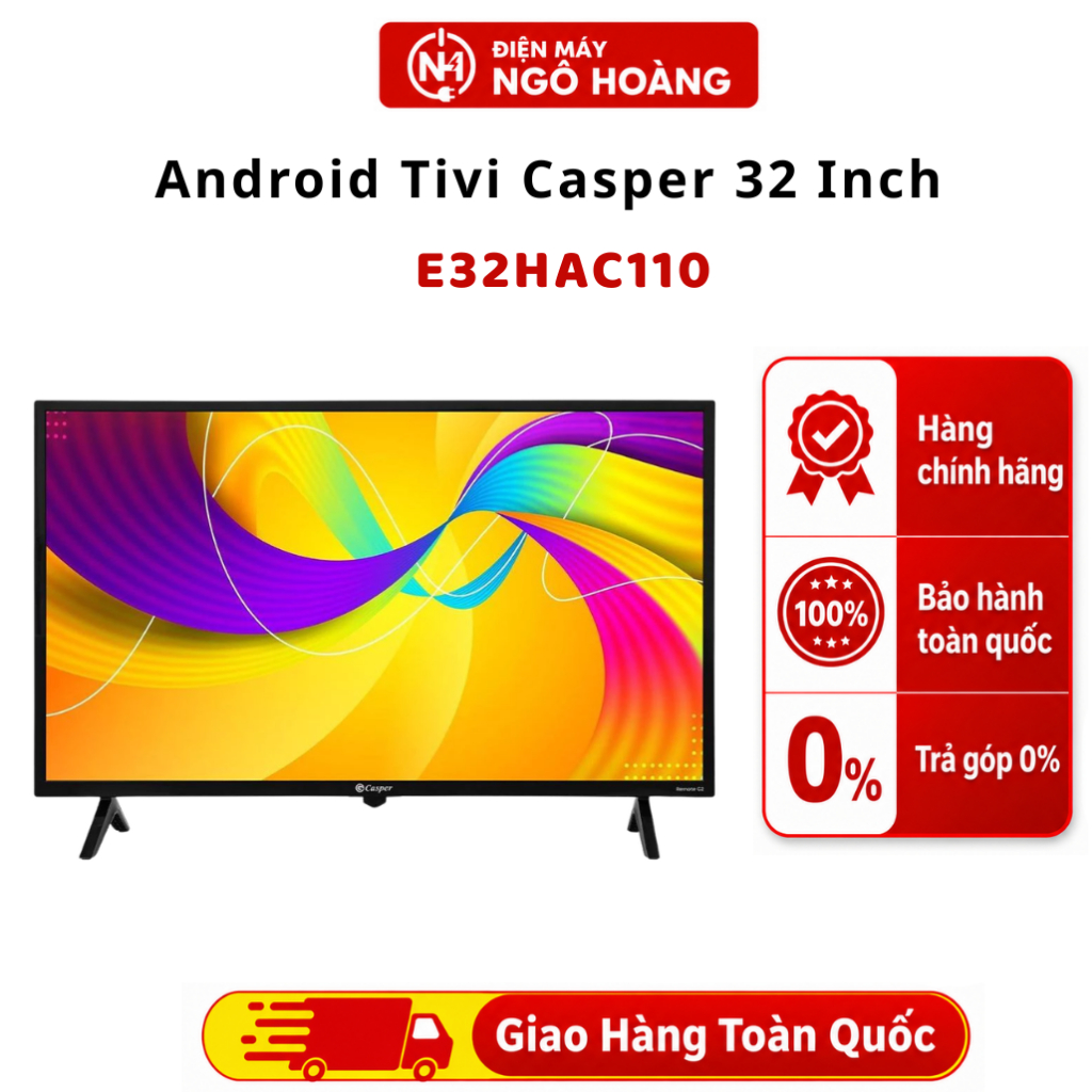 E32HAC110 - Android Tivi Casper 32 inch E32HAC110 chính hãng, HD, âm thanh sống động, dễ sử dụng