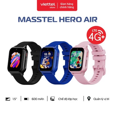 Đồng hồ định vị Masstel Hero Air | Màn hình 1.5" | Pin 600 mAh | Chế độ lớp học | Quản lý vị trí