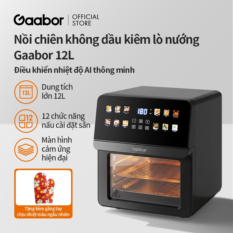 Nồi chiên không dầu Gaabor AF65T-BK01A AF-120T03 6.5L 12L công suất 1700W cửa kính trong có đèn cảm 