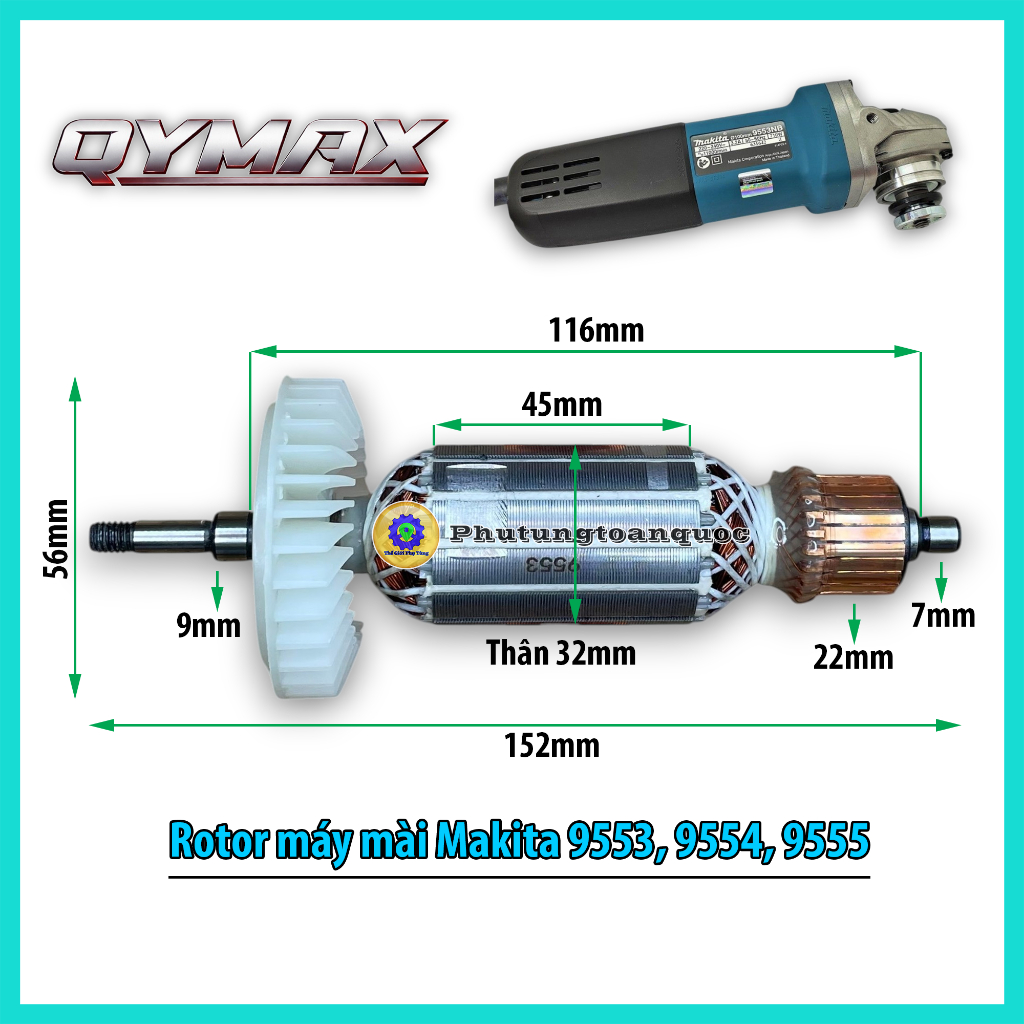 Rotor Hãng QYMAX Thay Thế Cho Máy Mài Makita 9553, 9553NB, 9553HB, 9553B, 9554, 9555