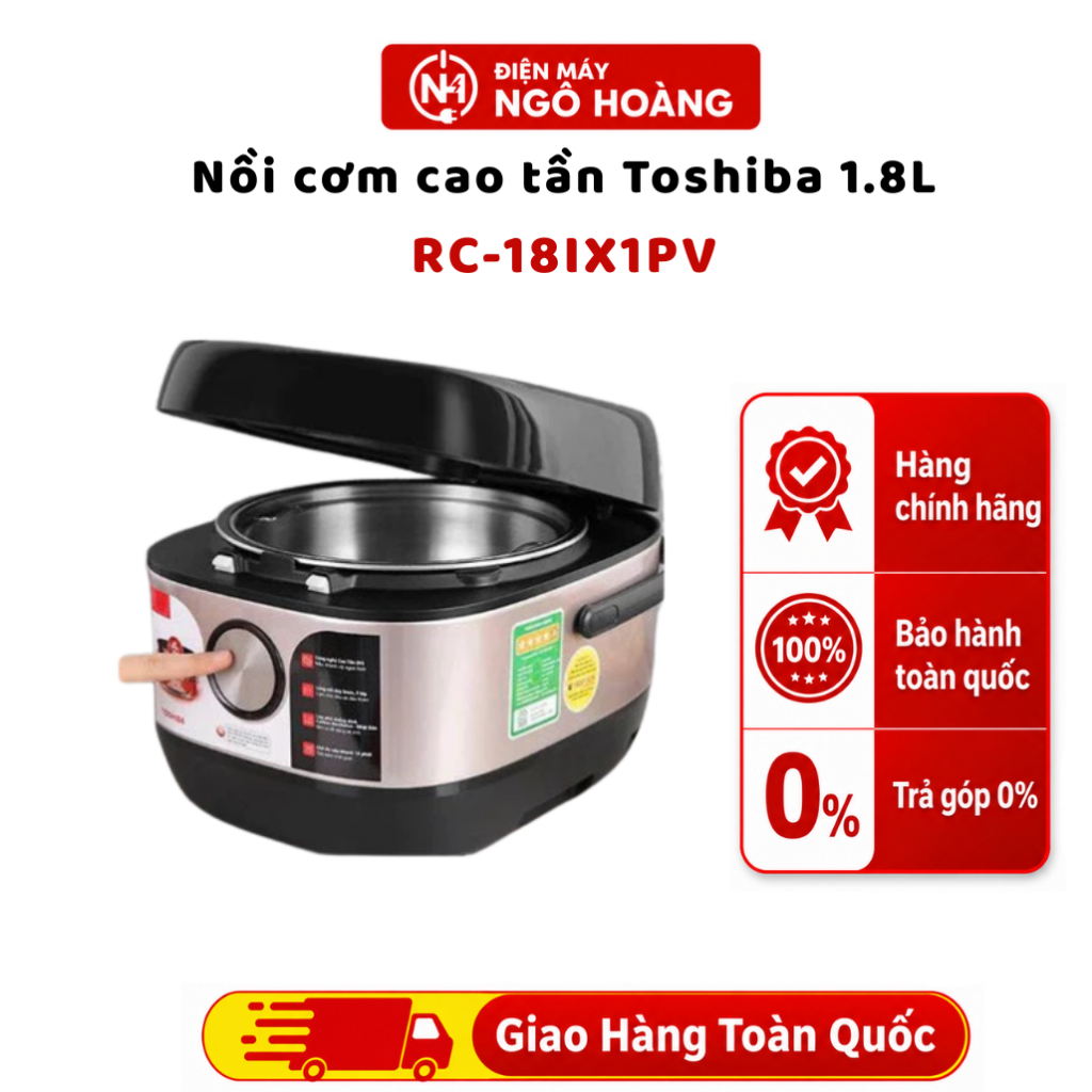 RC-18IX1PV - Nồi cơm cao tần Toshiba 1.8L RC-18IX1PV, nấu cơm ngon, giữ ấm, lòng nồi chống dính - Ch