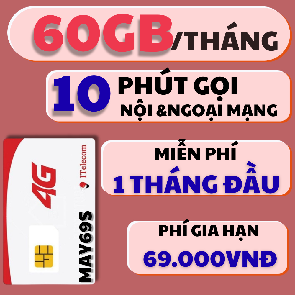 [60GB/THÁNG] Sim Itel 4G MAY69S Ưu Đãi 60GB/Tháng & 10 Phút gọi/Tháng, Sim Sóng Vinaphone Toàn Quốc 