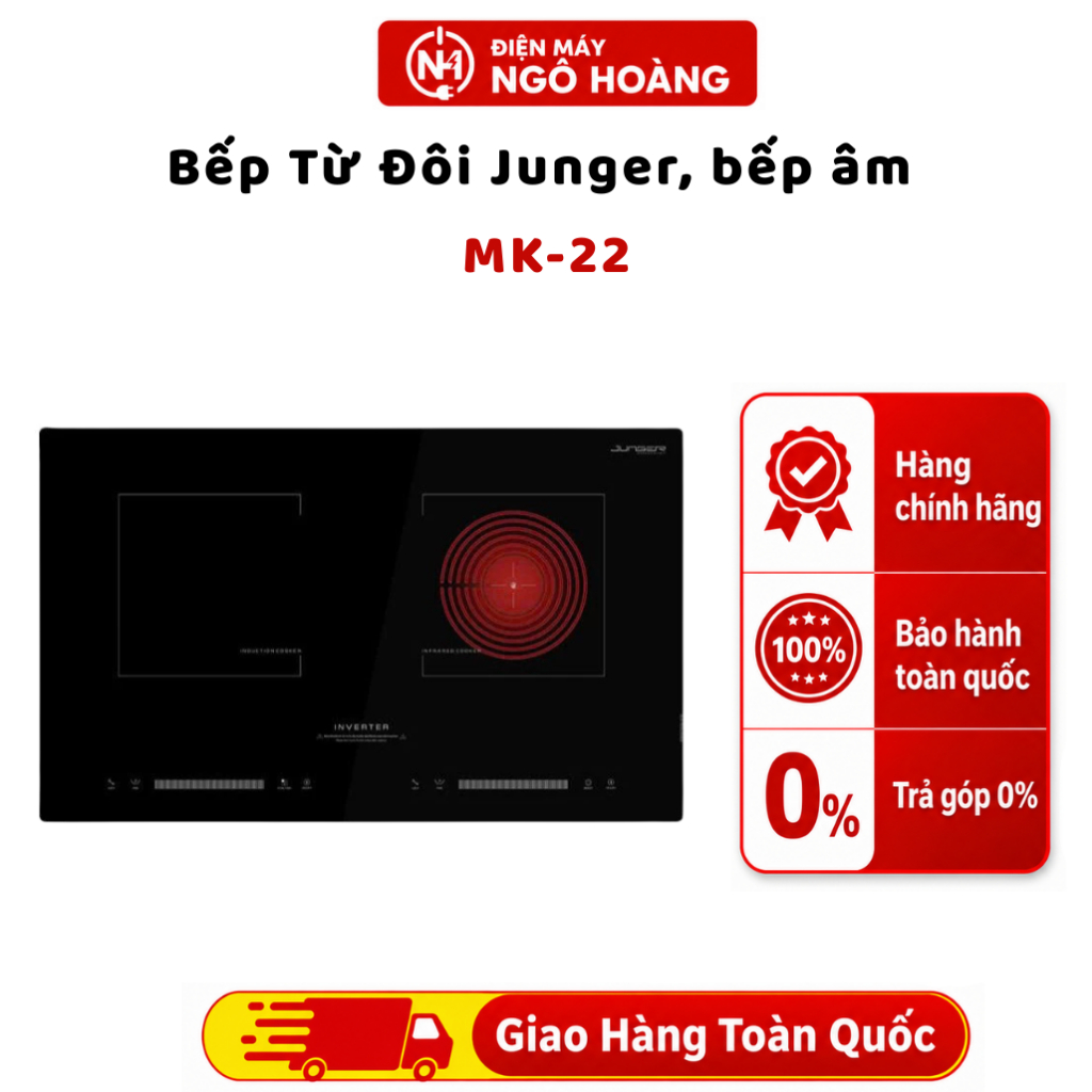 MK-22 - Bếp Từ Đôi Junger MK-22, bếp điện từ, bếp âm - Chính Hãng Điện Máy Ngô Hoàng