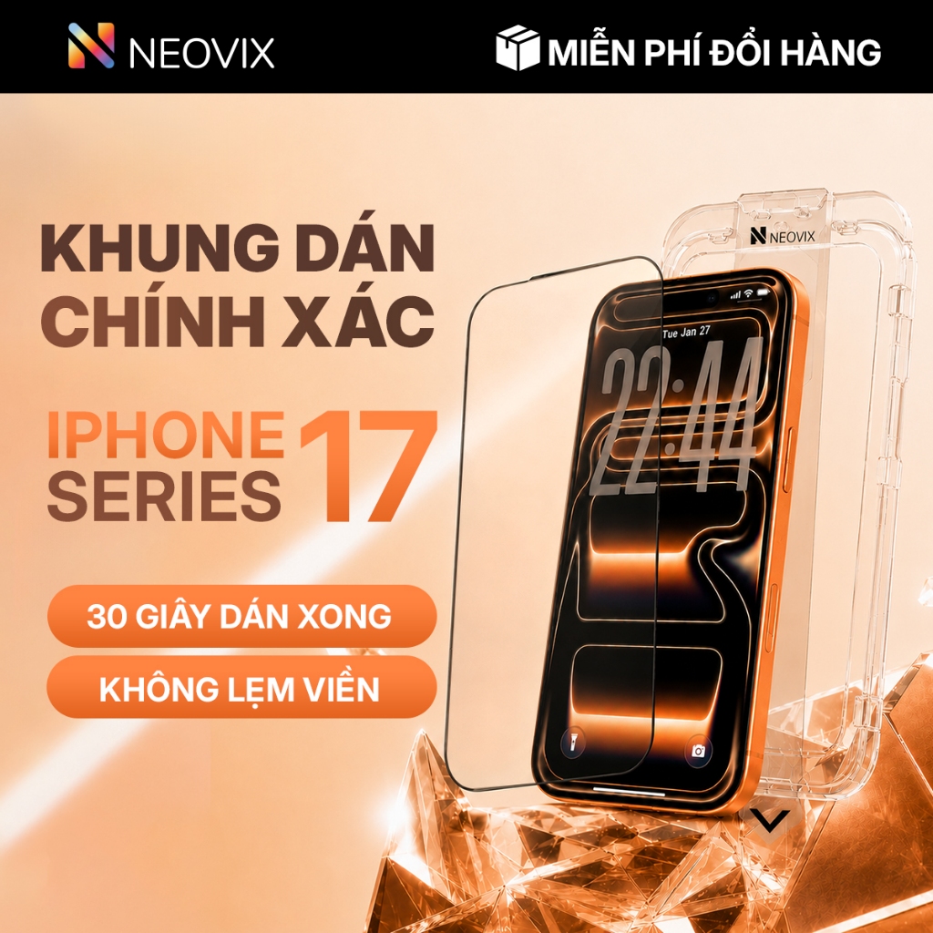 [17 Series] Kính Cường Lực Khung Tự Dán NEOVIX 16 17 Pro Max Chống Nhìn Trộm Full HD Hạn Chế Vân Tay