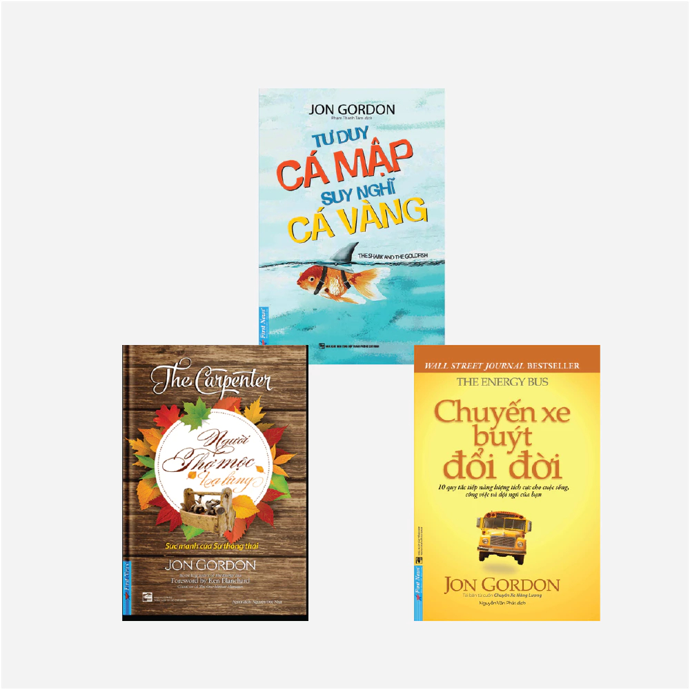Sách Combo 3 Cuốn Tác Giả Jon Gordon (Chuyến xe buýt đổi đời + Tư duy cá mập suy nghĩ cá vàng + Ngườ