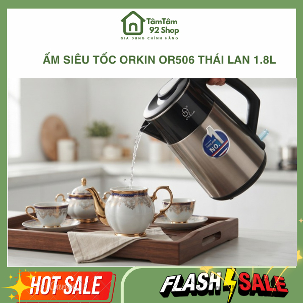 Ấm Siêu Tốc Orkin OR506 Thái Lan 1.8L – Inox 304, Giữ Ấm, Đế Xoay 360°  Ấm siêu tốc Orkin OR5