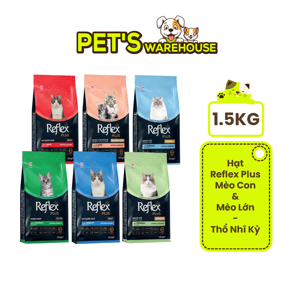Hạt Reflex Plus Thổ Nhĩ Kỳ cho mèo mọi lứa tuổi, 1.5kg | Pet's Warehouse
