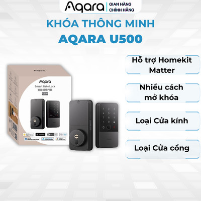 Khóa cửa thông minh Aqara U500, hỗ trợ Homekit, Matter, có 3 loại cho cửa kính, cửa cổng, cửa gỗ