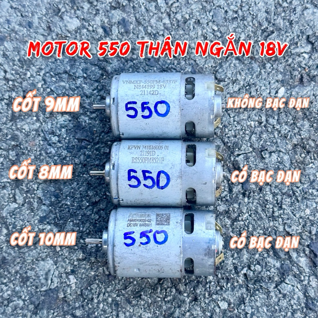 Motor ( Mô tơ ) 550 - 18V - thân ngắn hàng chính hãy than mới - có bảo hành