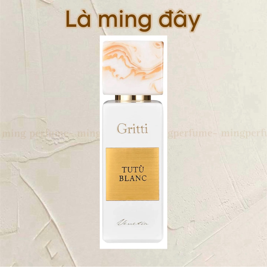 10ml Gritti tutu blanc - Nước hoa nữ - mingperfume