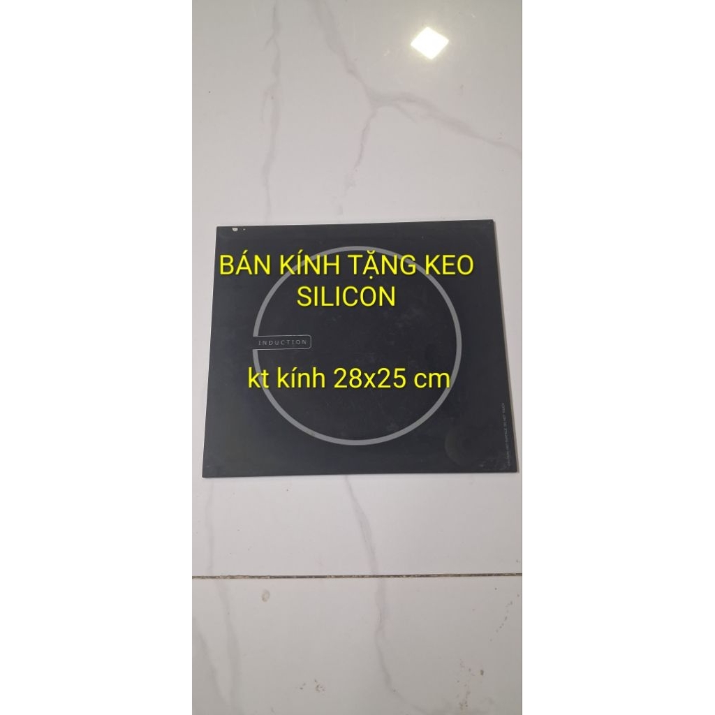 Kính bếp từ kt kính 28x25 cm, bán kính tặng keo silicon