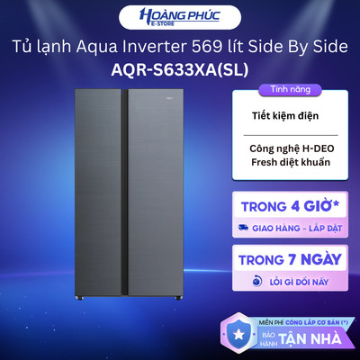 AQR-S633XA(SL) -Tủ lạnh Aqua Inverter 569 lít Side By Side AQR-S633XA(SL) {Ship HCM 0Đ}