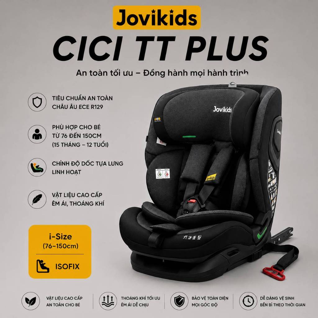 Jovikids CiCi TT Plus - Ghế Ô Tô Trẻ Em Cao Cấp Có Isofix Chuẩn An Toàn i-Size Cho Bé 15 tháng -12 t