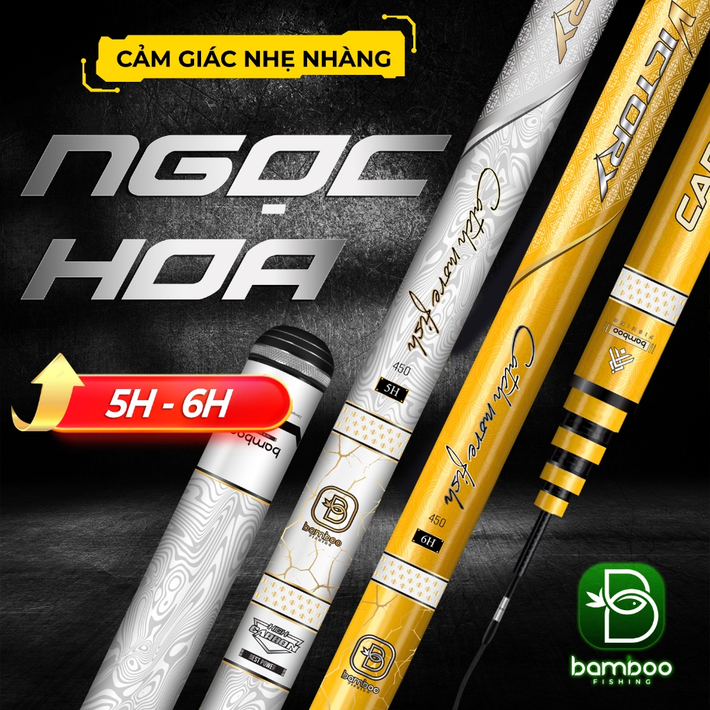 Cần Câu Tay Đơn Đài Câu Cá Tổng Hợp Bamboo Ngọc Hoa 5H-6H Chất Liệu Carbon Cao Cấp Trọng Lượng Nhẹ