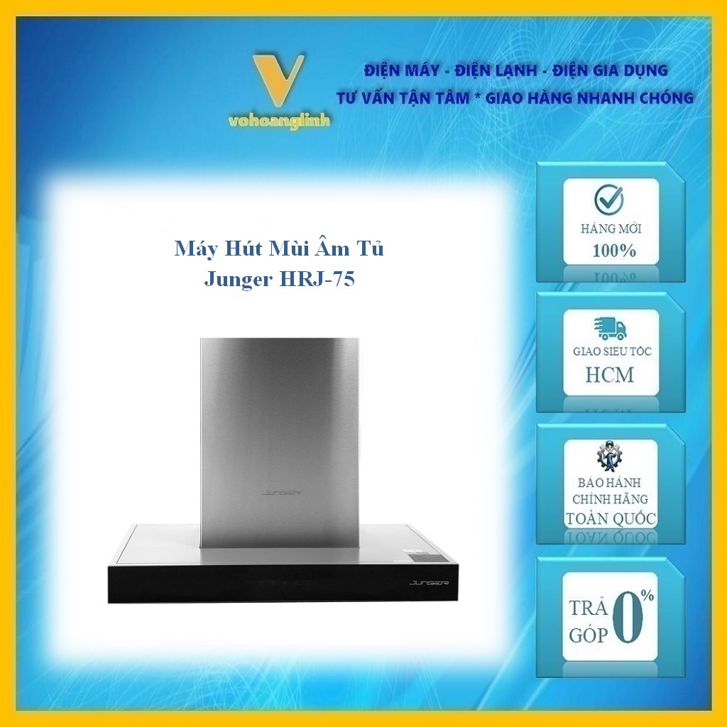 Máy hút mùi âm tủ Junger HRJ-75
