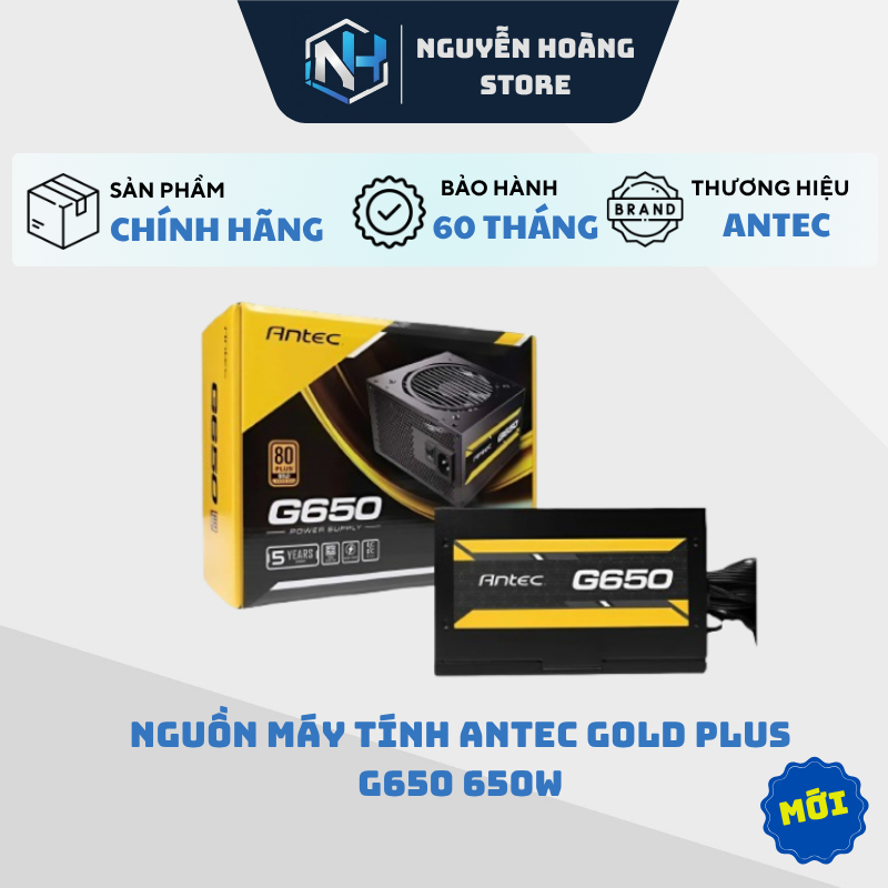 Nguồn máy tính ANTEC GOLD Plus G650 650W New - Chính hãng bảo hành 60 tháng