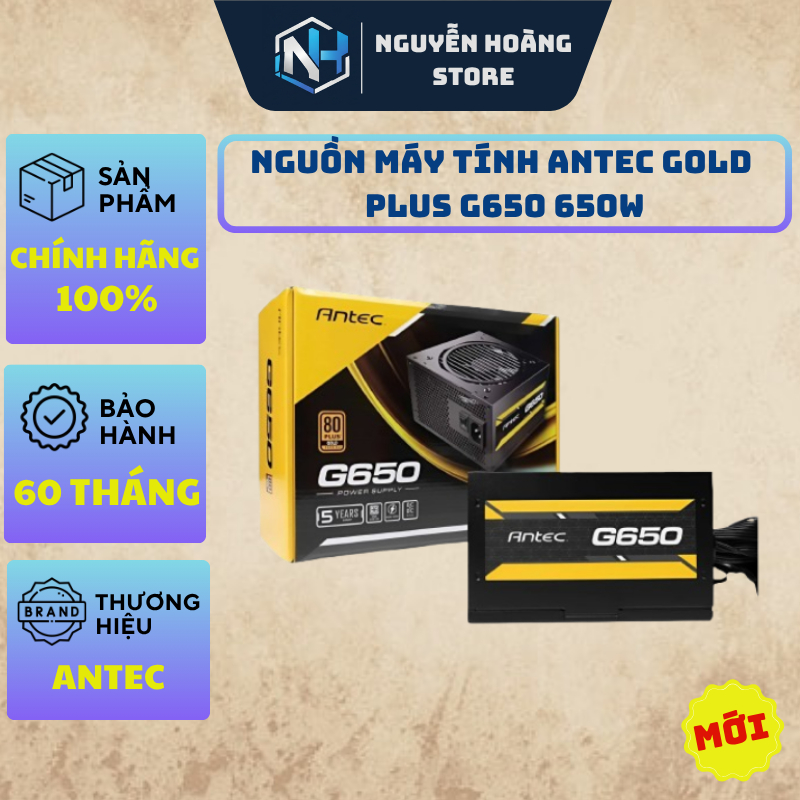 Nguồn máy tính ANTEC GOLD Plus G650 650W New - Chính hãng bảo hành 60 tháng
