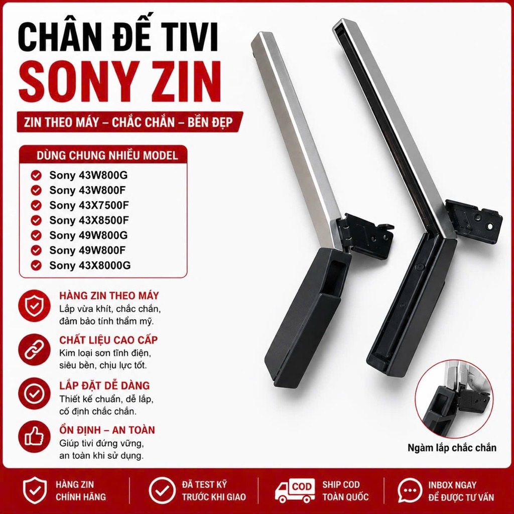 Cặp chân Sony 43W800F, 43W800G, 43X7500F, 43X8500F, 43X8000G, 49W800F, 49W800G, 49X7500F, 49X8500F, 
