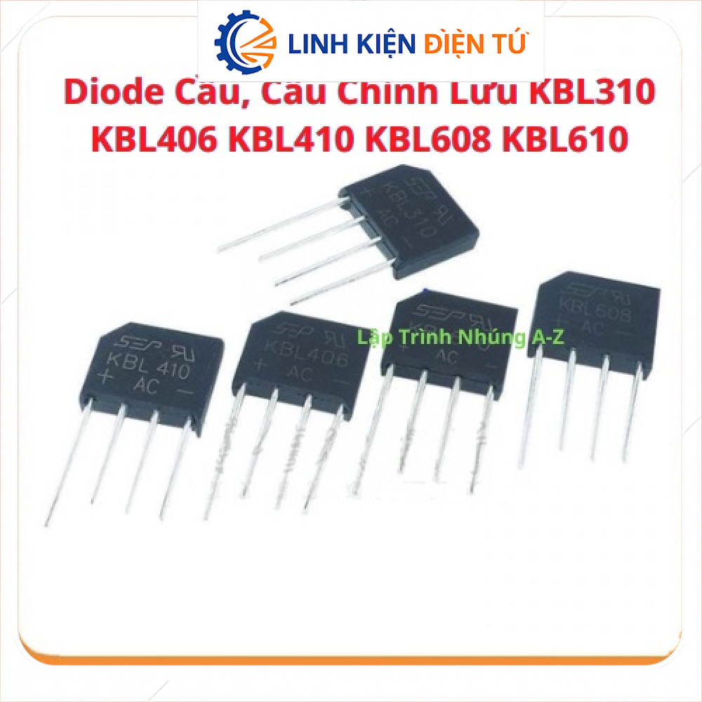 [Linh Kiện Điện Tử][G14] Combo 2 Chiếc Diode Cầu, Cầu Chỉnh Lưu KBL310 KBL406 KBL410 KBL608 KBL610 C