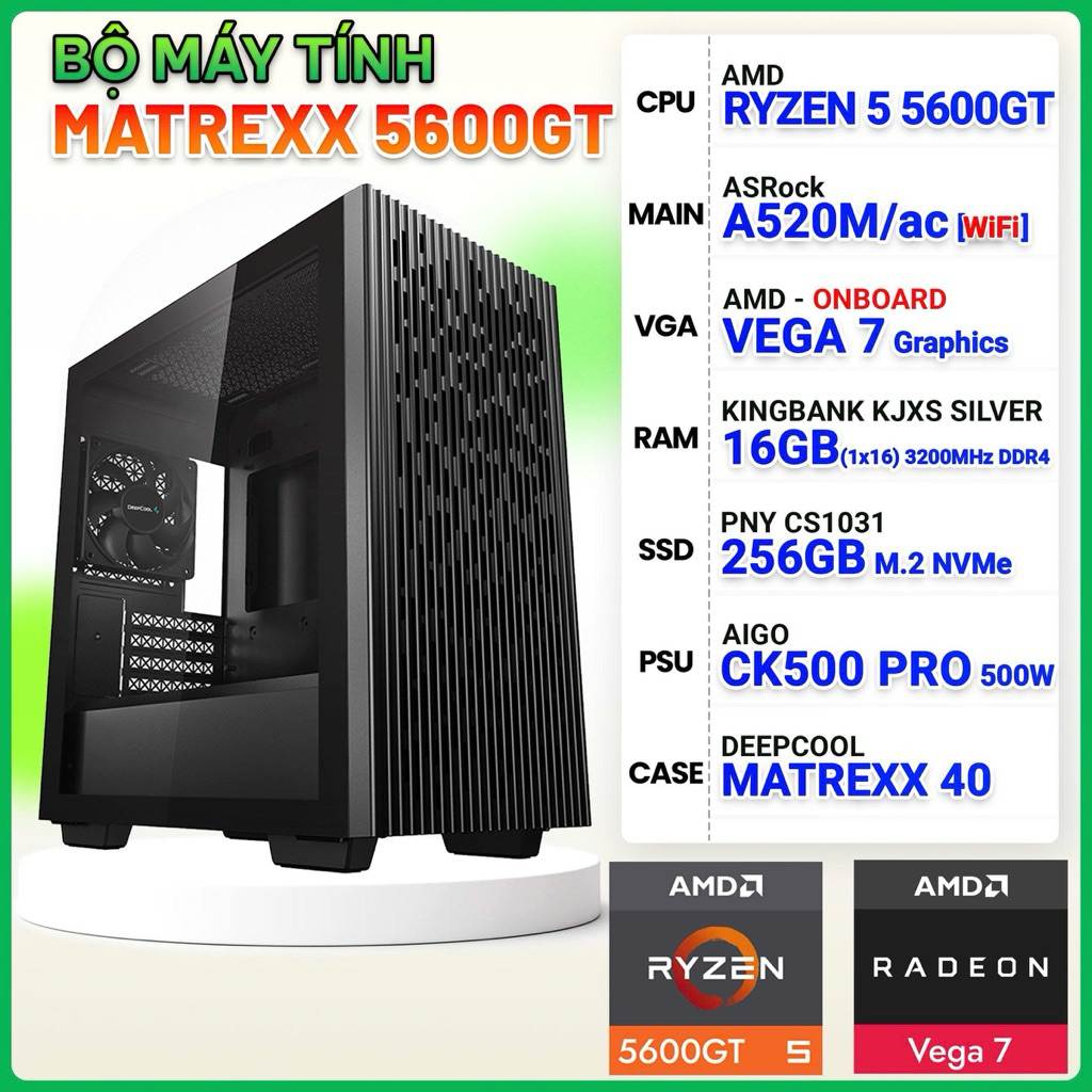 Máy tính AMD- RYZEN 5 5600GT/A520M/16G/256G/500W-36T