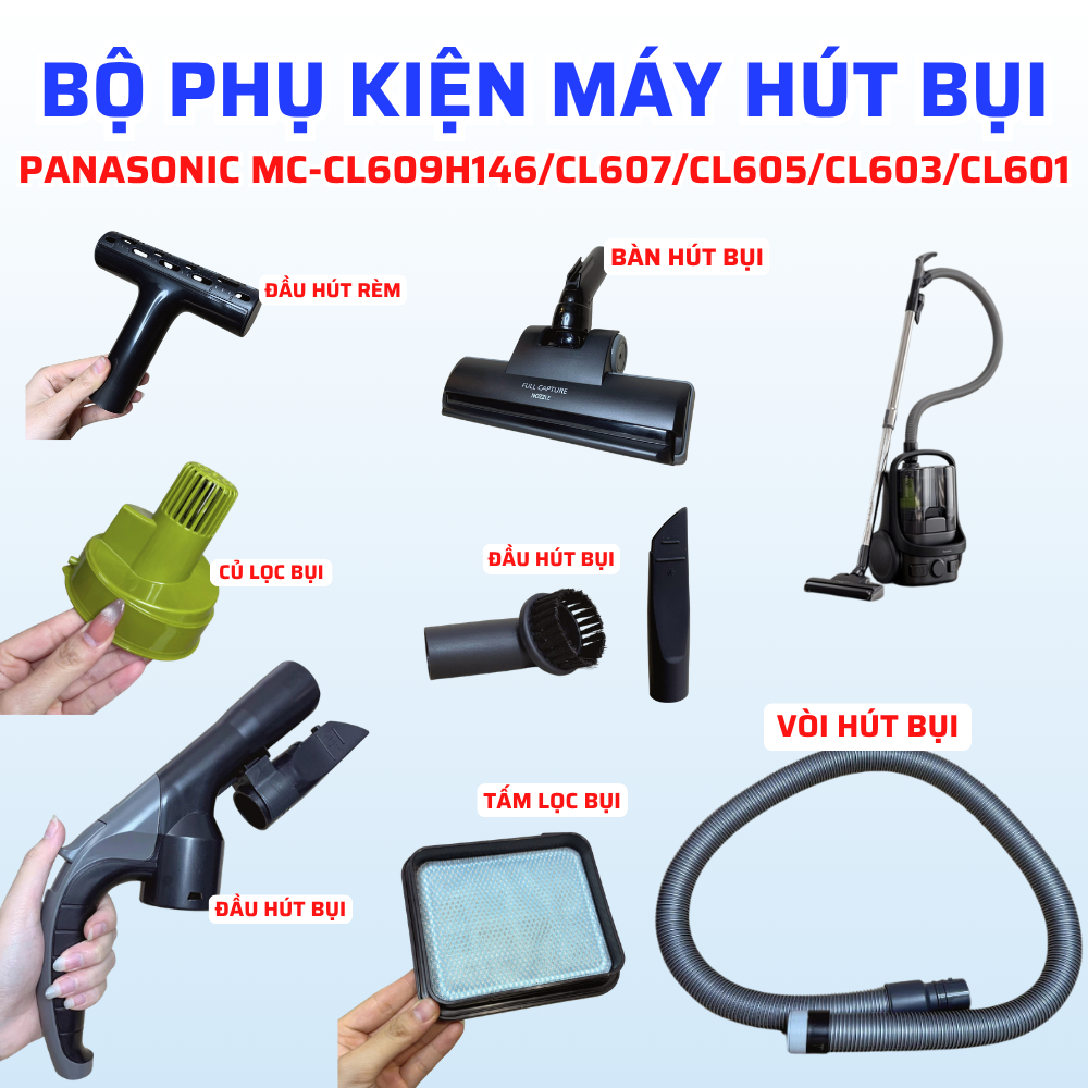 Bộ Linh Kiện Tương Thích Máy Hút Bụi PANASONIC MC-CL609H146, MC-CL607, MC-CL605, MC-CL603, MC-CL601,