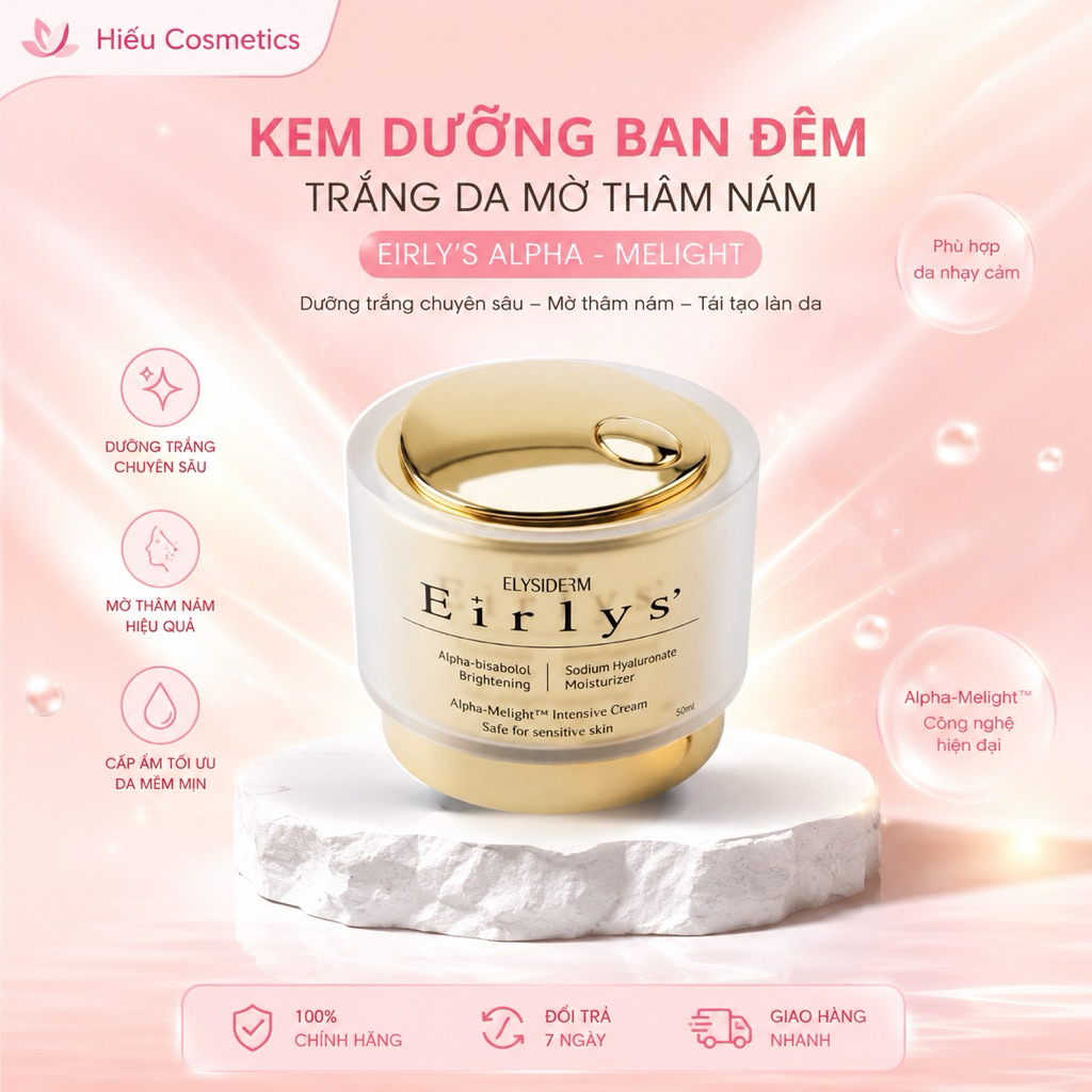 [ HÀNG CTY ] Kem Dưỡng Ban Đêm Trắng Da Mờ Thâm Nám EIRLY’S Alpha - Melight