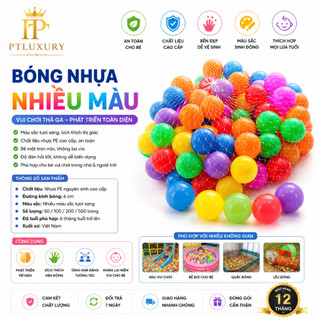 Combo 100 quả bóng nhựa mềm PTLUXURY cho bé hàng Việt Nam chất lượng cao