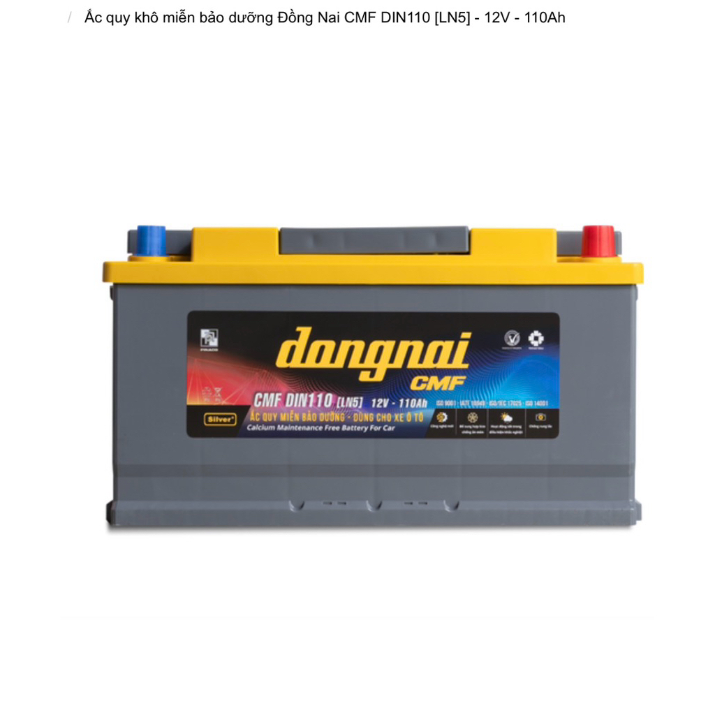Ắc Quy Ô Tô Đồng Nai CMF DIN110 LN5 110Ah 12V Kín Khí Miễn Bảo Dưỡng Chính Hãng Bảo Hành 9 Tháng