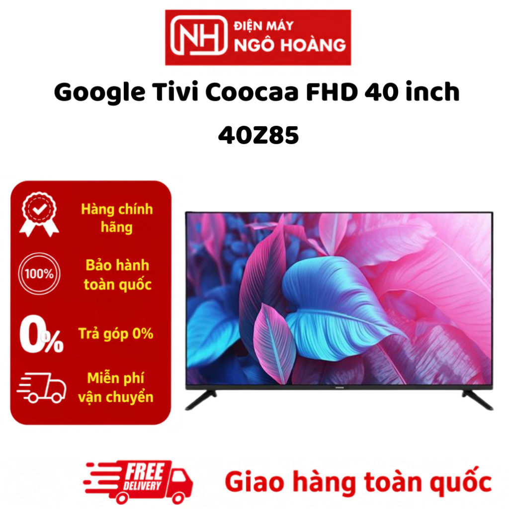 Google Tivi Coocaa FHD 40 inch 40Z85 Chính Hãng, Google TV, HDR10/HLG, Dolby Audio, Điều Khiển Giọng