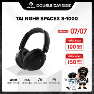 Tai nghe Bluetooth chụp tai GoChek SpaceX S-1000 – nghe nhạc 3 chế độ với Hi-Res Audio, chống ồn chủ động ANC, pin 125h