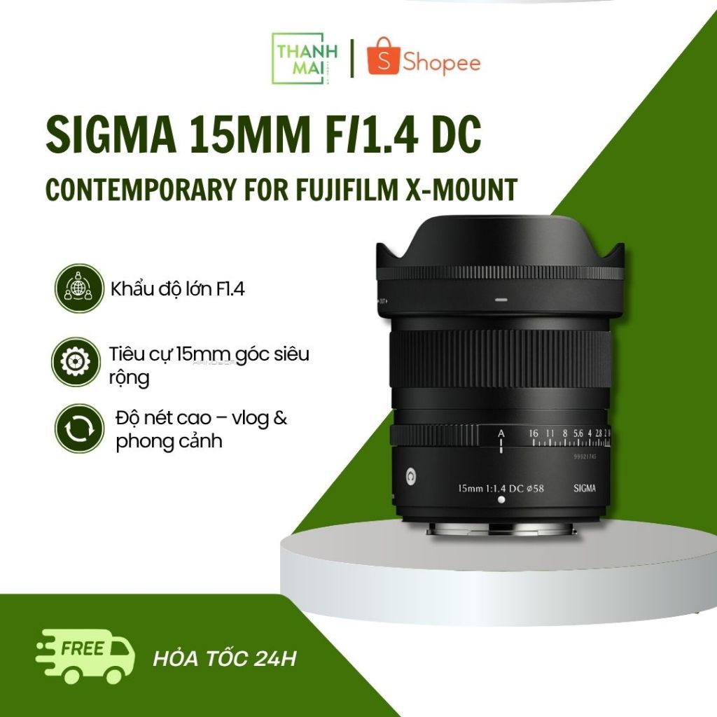 Ống Kính Sigma 15mm F/1.4 DC | Contemporary For Fujifilm X-Mount | Chính Hãng