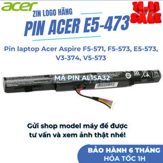 Pin Acer Aspire E5-473 E5-573G E5-473T E5-473G E5-553G V3-574G V3-574T V3-574TG AL15A32 BH 6 THÁNG