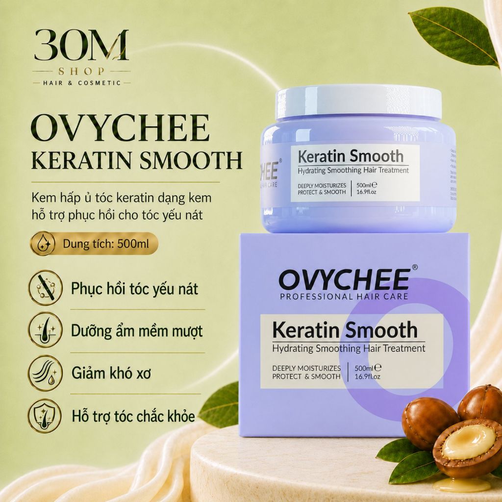 Hấp Ủ Tóc Keration Dạng Kem Ovychee Keratin Smooth 500ml Hỗ Trợ Phục Hồi Tóc Khô Xơ Yếu Nát