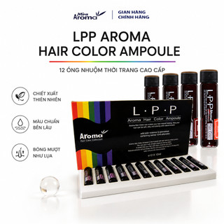 Thuốc Nhuộm Tóc Dạng Ống AROMA LPP Hair Color Ampoule A355 ( 12ml x 12 ống)