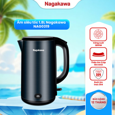 Ấm siêu tốc inox 304 1.8L Nagakawa 2 lớp NAG0319, sôi nhanh, có chế độ tự ngắt, bảo hành 12 tháng, hàng chính hãng