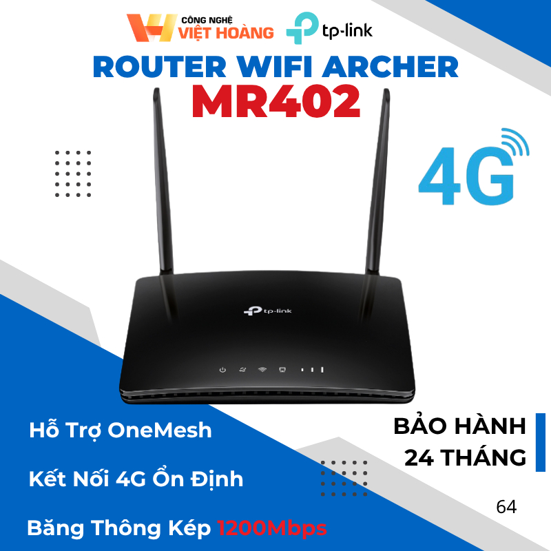 [2026] Router phát 4G Archer MR400 / MR402 / MR202/ MR600 băng tần kép giải pháp mạng không giới hạn