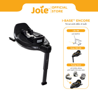 Chân đế ngồi ô tô Joie I-Base Encore dành cho bé từ sơ sinh đến 4 tuổi