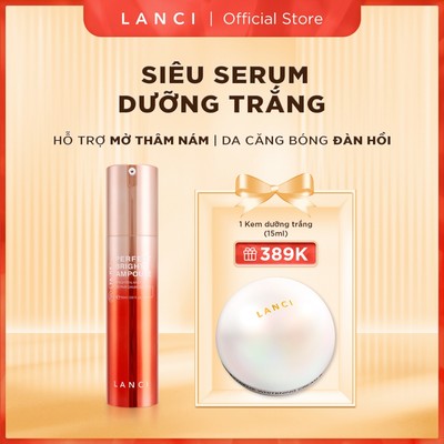 Siêu Serum Mờ Thâm Nám LANCI da căng bóng sáng đều màu Perfect Bright Ampoule 50ml