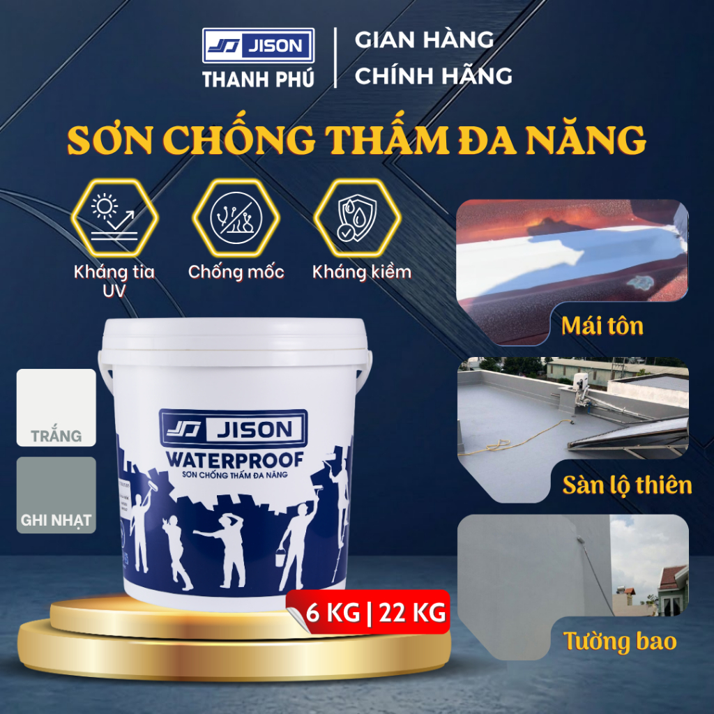 Sơn Chống Thấm Đa Năng 3in1 Jison, Chống Thấm, Kháng Tia UV Dành Sàn, Tường, Mái Tôn (6KG, 22KG)