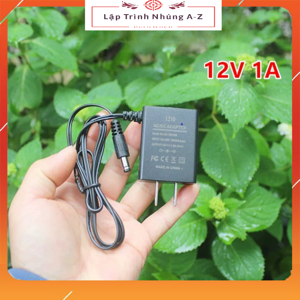 [Lập Trình Nhúng A-Z][G158] Nguồn 12V 1A Phích Cắm 5.5x2.1mm, Nguồn Adapter 12V 1A