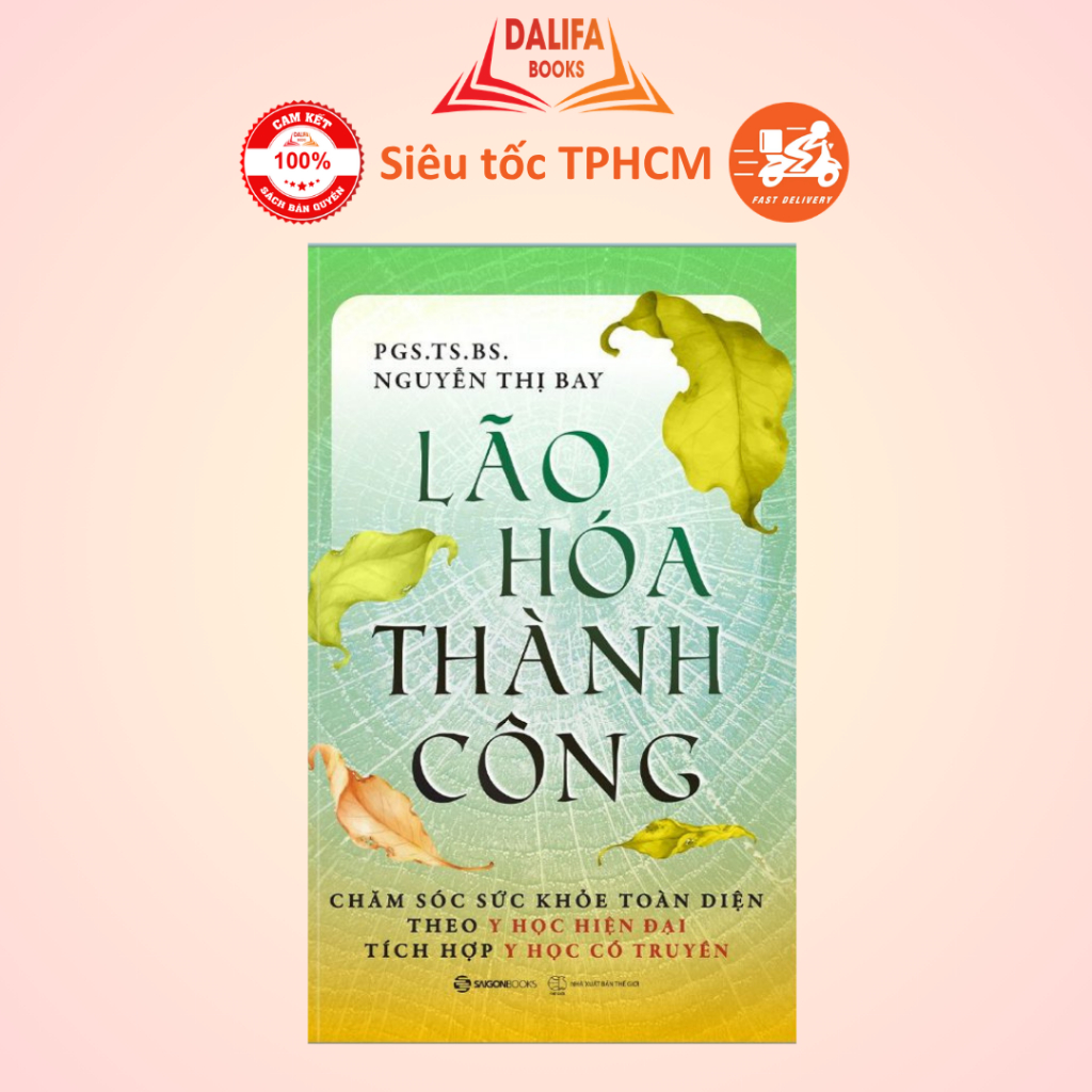 Sách - Lão Hóa Thành Công - PGS. TS. BS. Nguyễn Thị Bay