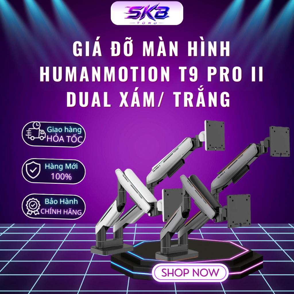 Giá đỡ màn hình HumanMotion T9 Pro II Dual Xám/ Trắng - BH Chính Hãng 24 Tháng