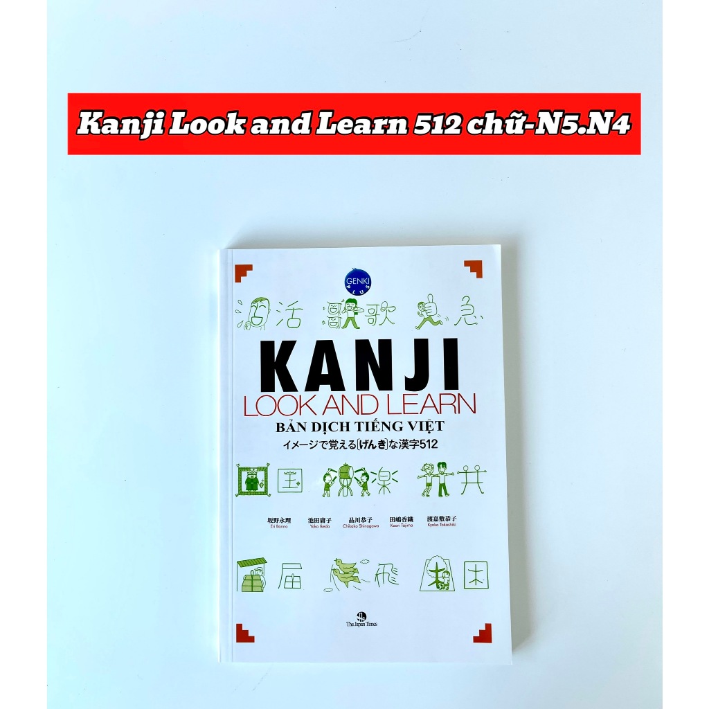 Sách - Kanji Look And Learn - 512 Chữ Kanji Có Minh Họa Và Gợi Nhớ Bằng Hình ảnh