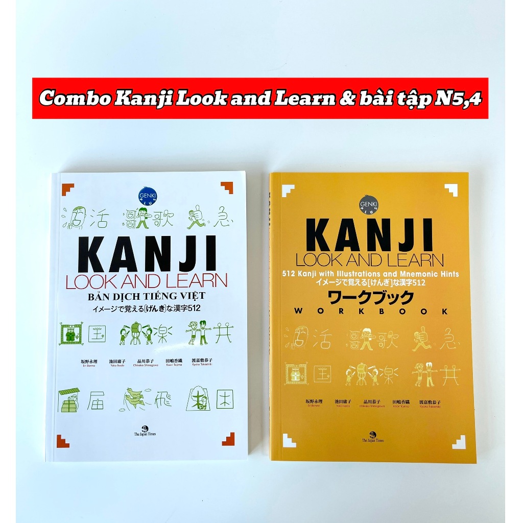 Sách - Kanji Look And Learn - 512 Chữ Kanji Bản Dịch Tiếng Việt (Dành Cho Cấp Độ N5, N4)